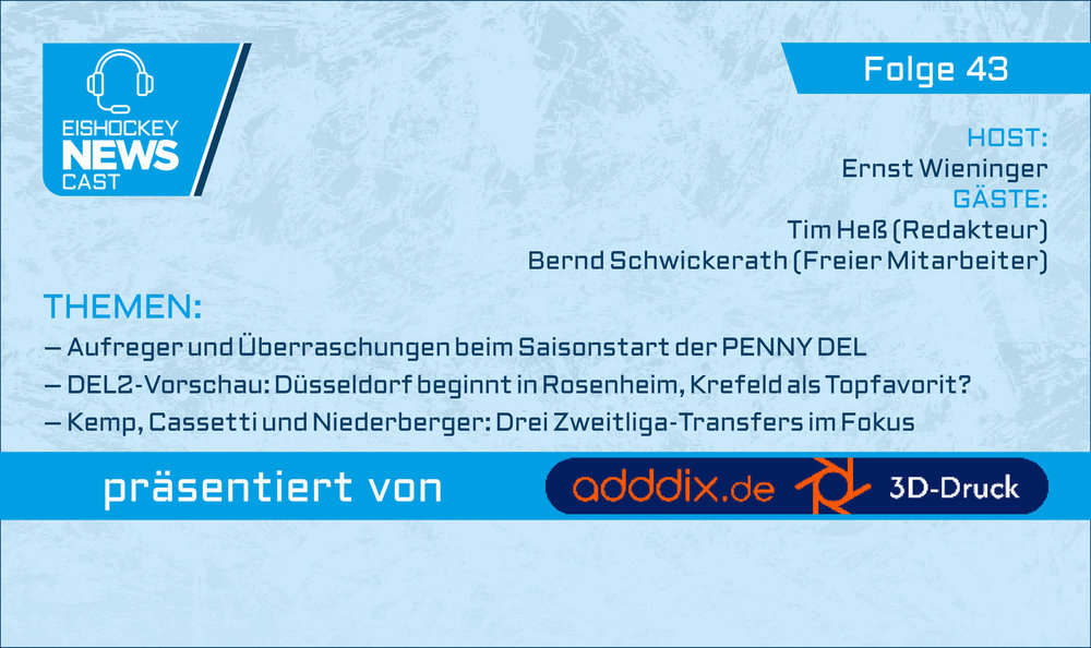 NEWS Cast, Folge #43: Aufreger und Überraschungen zum DEL-Start – Vorschau auf DEL2-Saison